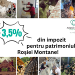 (RO) 3,5% din impozitul pe venit pentru patrimoniul Roșiei Montane!